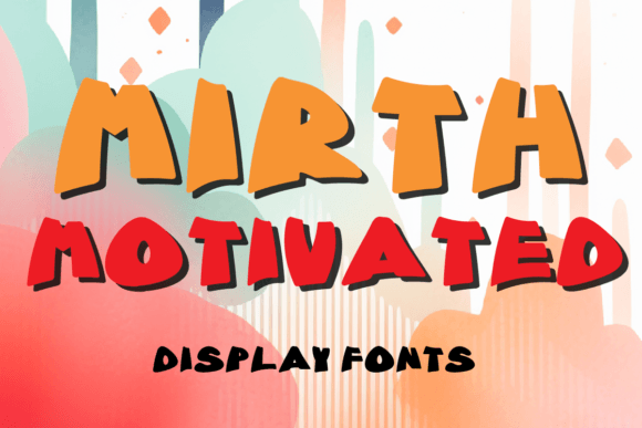 Boost Your Campaign with Motivated Mirth Font