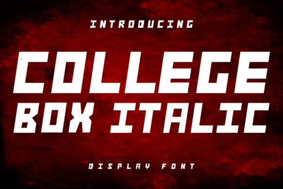College Box Italic: A Bold Display Font for Dynamic Campaigns