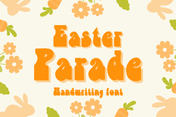 Enhance Your Campaigns with Easter Parade Font